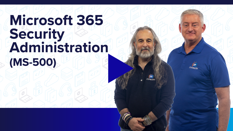 Microsoft 365 Security Administration (MS-500)