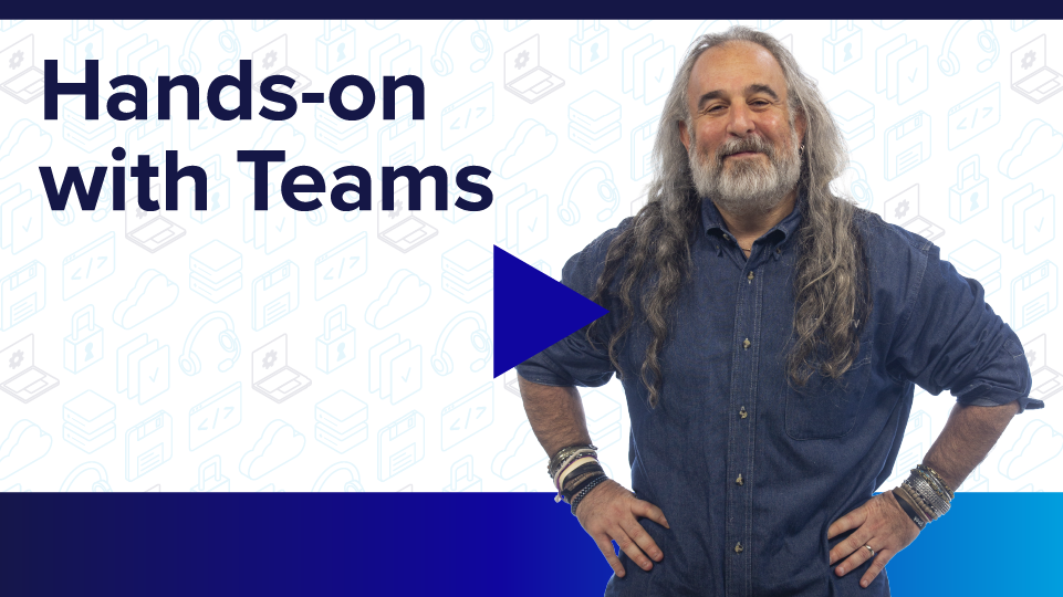 Hands-on with Teams